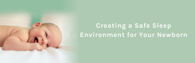 Creating a Safe Sleep Environment for Your Newborn (Expert Checklist 2025)